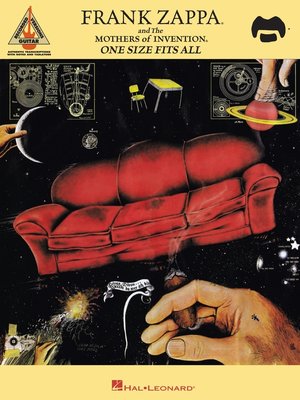 cover image of Frank Zappa and the Mothers of Invention--One Size Fits All (Songbook)